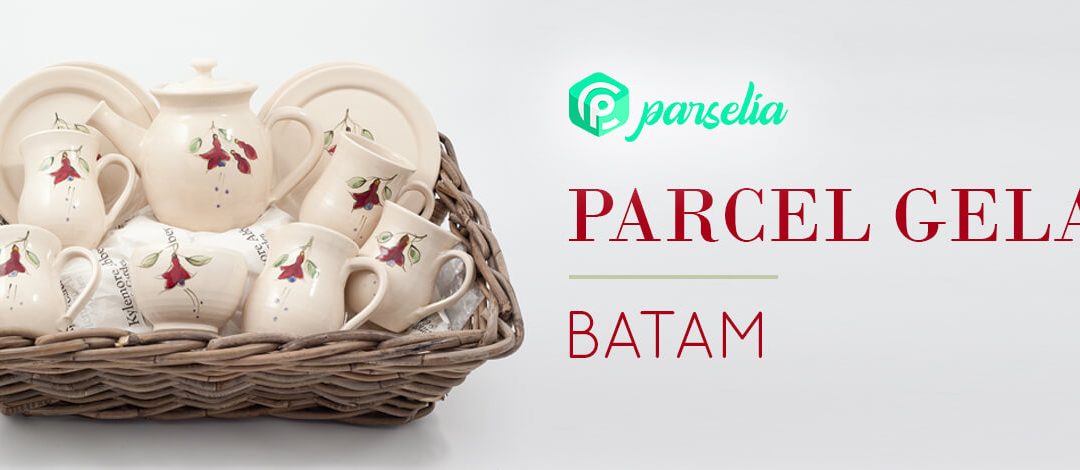 Parcel Gelas Batam