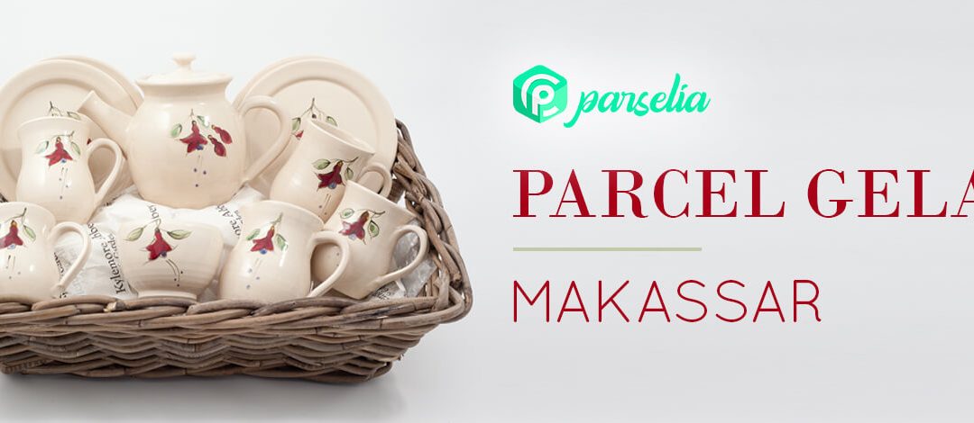 Parcel Gelas Makassar