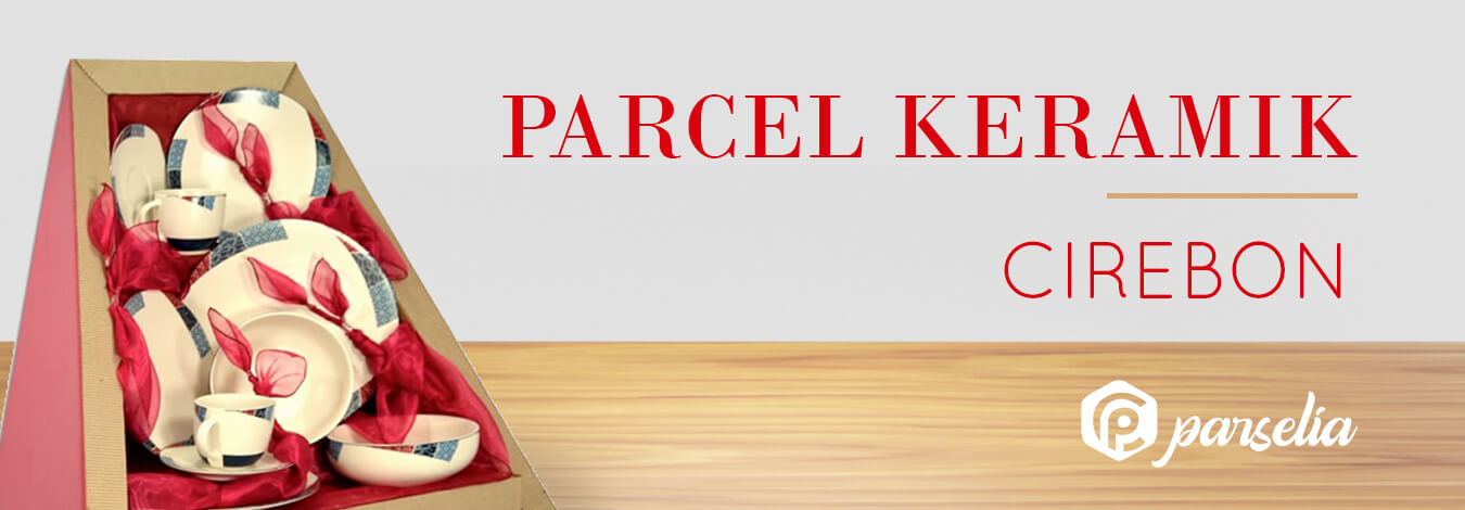 Parcel Keramik Cirebon