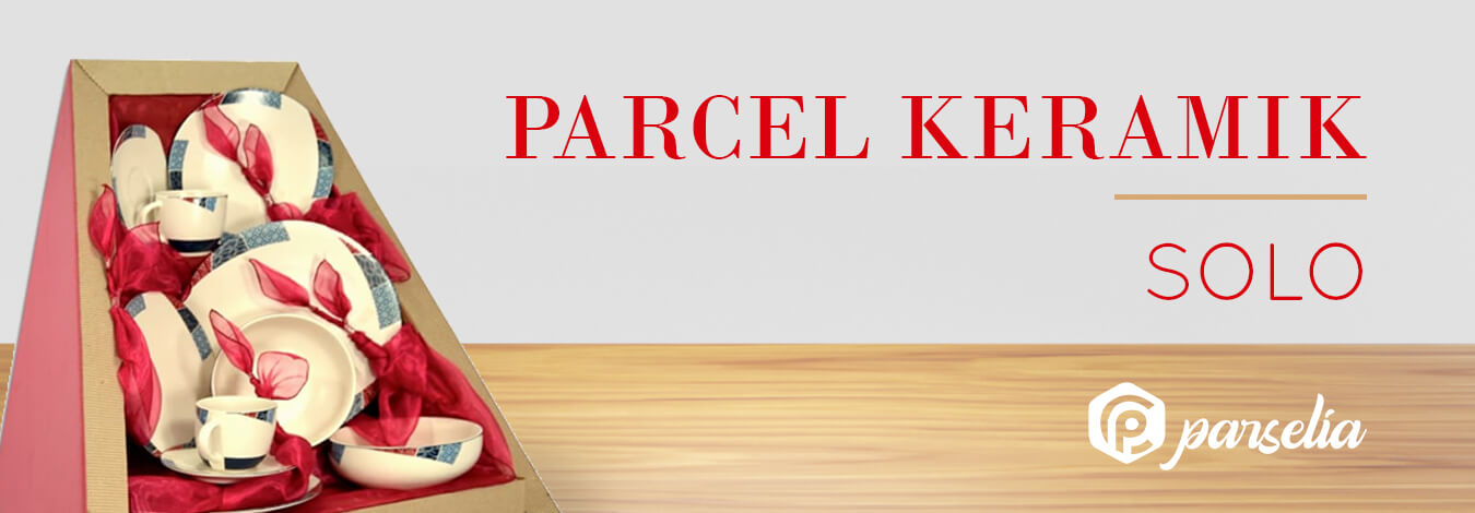Parcel Keramik  Solo  Parselia Pusat  Parcel Online