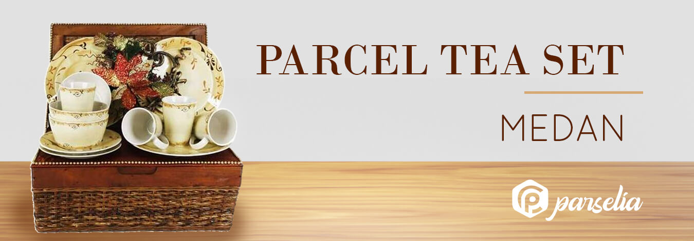 Parcel Tea Set Medan