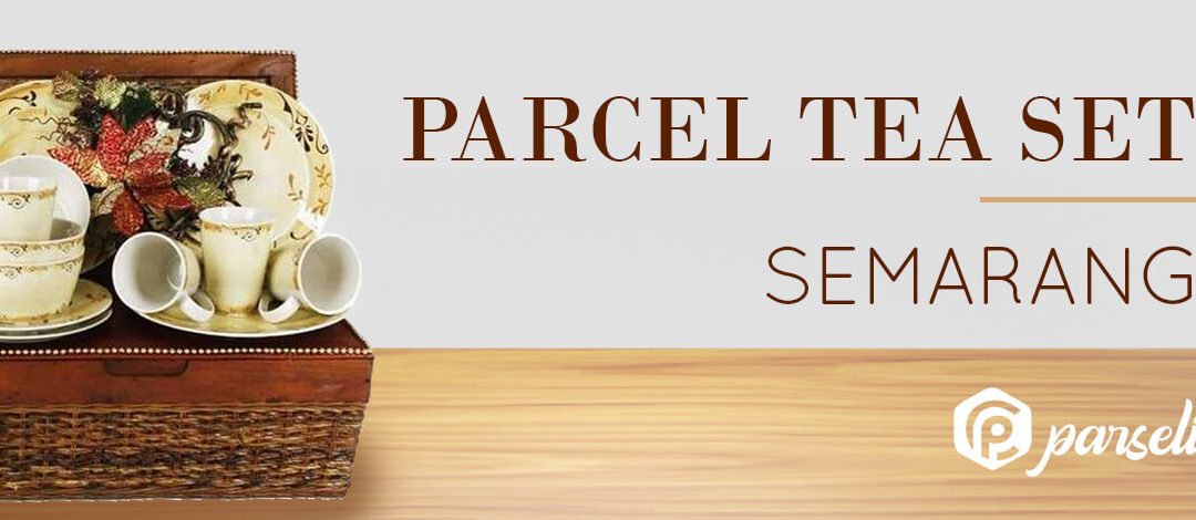 Parcel Tea Set Semarang