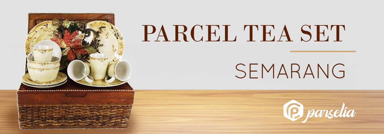 Parcel Tea Set Semarang